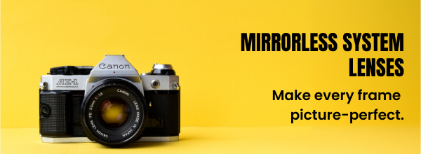 Mirrorless System Lenses