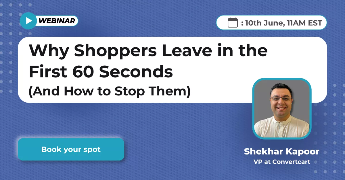 Why Shoppers Leave in the First 60 Seconds (And How to Stop Them)