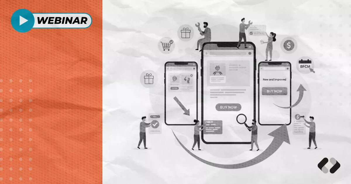 Fix Mobile Conversions before BFCM—15 Awesome Ideas To Steal